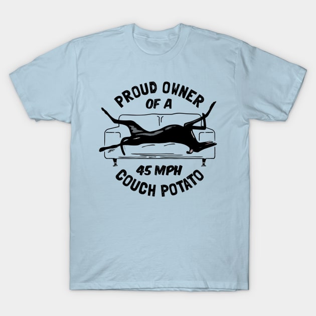 Greyhound 45MPH Couch Potato T-Shirt by propellerhead